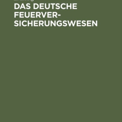 Das deutsche Feuerversicherungswesen
