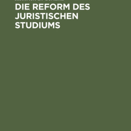 Die Reform Des Juristischen Studiums