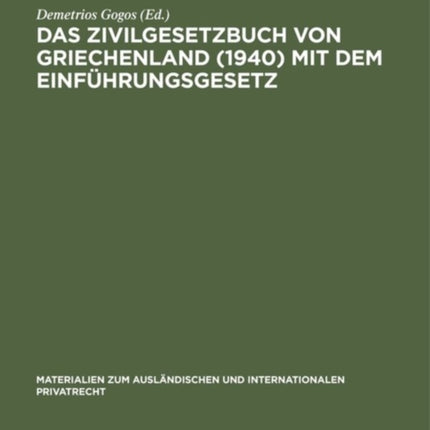 Das Zivilgesetzbuch von Griechenland (1940) mit dem Einführungsgesetz