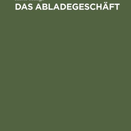 Das Abladegeschäft