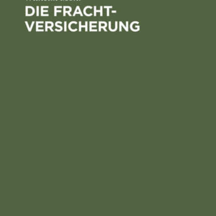 Die Frachtversicherung