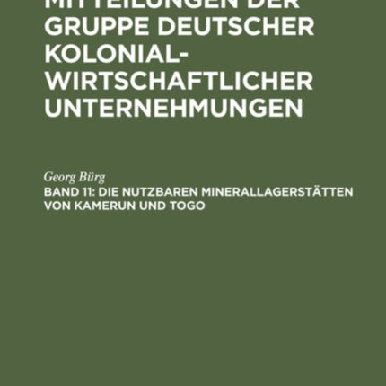 Die Nutzbaren Minerallagerstätten Von Kamerun Und Togo