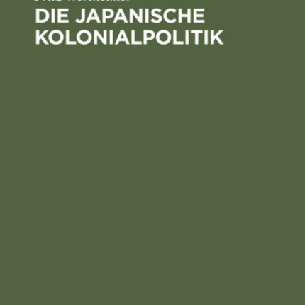 Die Japanische Kolonialpolitik