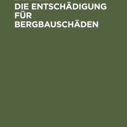 Die Entschädigung für Bergbauschäden