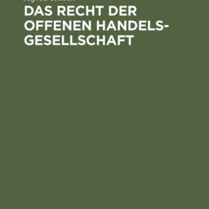 Das Recht der offenen Handelsgesellschaft
