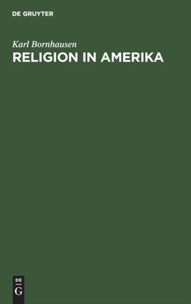 Religion in Amerika: Beiträge Zu Ihrem Verständnis