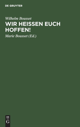 Wir Heißen Euch Hoffen!: Betrachtungen Über Den Sinn Des Lebens