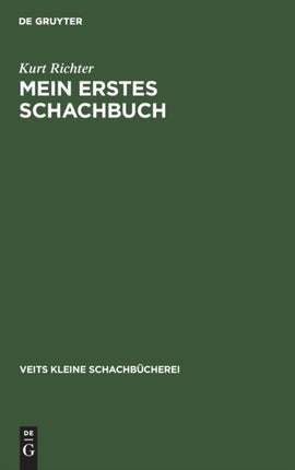Mein Erstes Schachbuch: Ein Ratgeber Für Anfänger