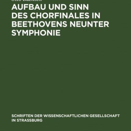 Aufbau und Sinn des Chorfinales in Beethovens neunter Symphonie