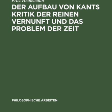 Der Aufbau Von Kants Kritik Der Reinen Vernunft Und Das Problem Der Zeit