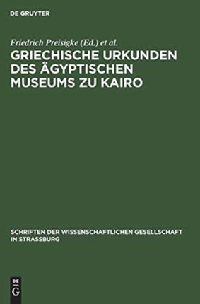 Griechische Urkunden Des Ägyptischen Museums Zu Kairo