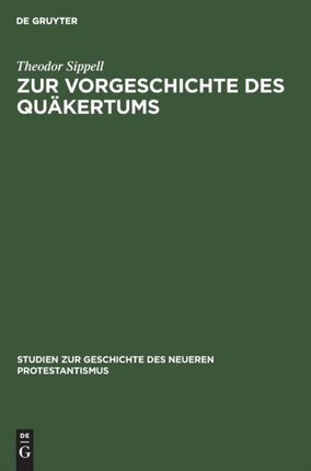 Zur Vorgeschichte Des Quäkertums
