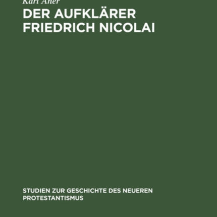 Der Aufklärer Friedrich Nicolai