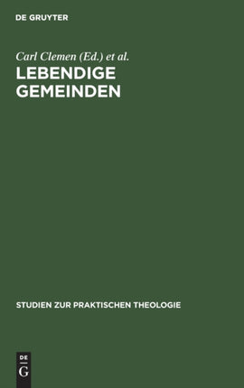 Lebendige Gemeinden: Festschrift Emil Sulze Zum 80. Geburtstag Am 26. Februar 1912