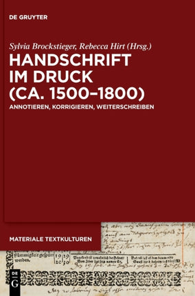 Handschrift Im Druck (Ca. 1500-1800): Annotieren, Korrigieren, Weiterschreiben