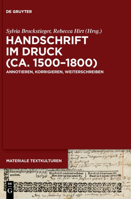 Handschrift Im Druck (Ca. 1500-1800): Annotieren, Korrigieren, Weiterschreiben