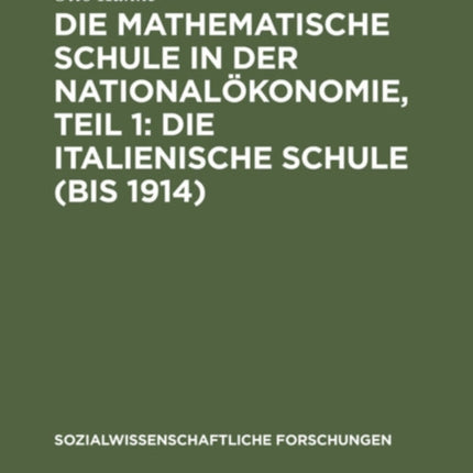 Die Mathematische Schule in Der Nationalökonomie, Teil 1: Die Italienische Schule (Bis 1914)