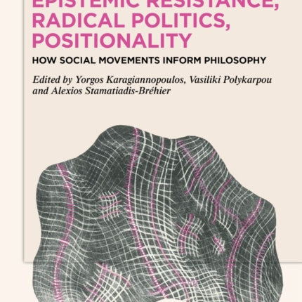 Epistemic Resistance Radical Politics
