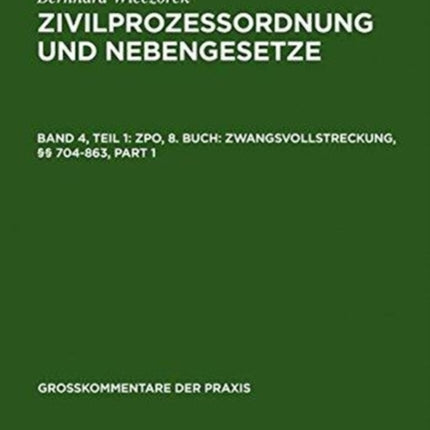 Zpo, 8. Buch: Zwangsvollstreckung, §§ 704-863