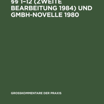 §§ 1-12 (Zweite Bearbeitung 1984) Und Gmbh-Novelle 1980
