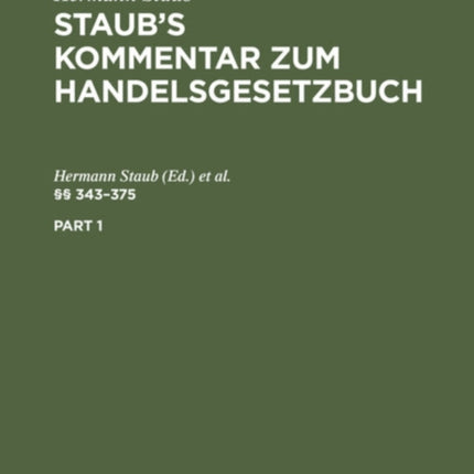 §§ 343-375: (Zitiermethode: Staub-Koenige)