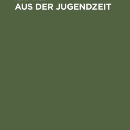 Aus der Jugendzeit