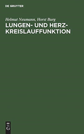 Lungen- Und Herz-Kreislauffunktion: PRAXIS Der Untersuchungsmethoden