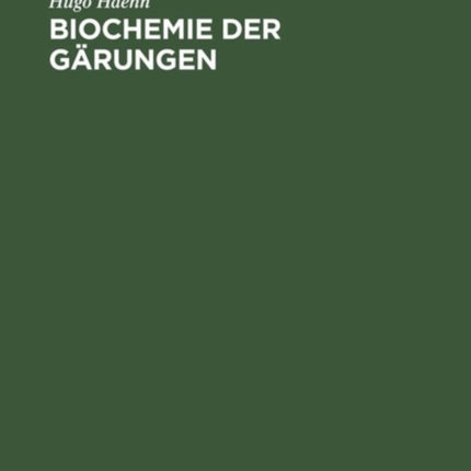 Biochemie der Gärungen