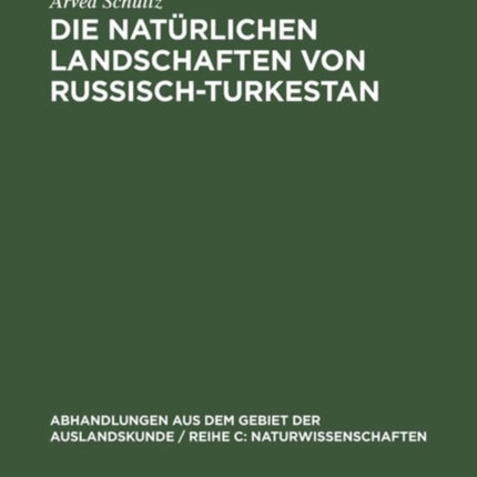 Die natürlichen Landschaften von Russisch-Turkestan