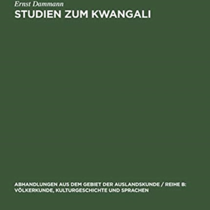 Studien Zum Kwangali: Grammatik, Texte, Glossar