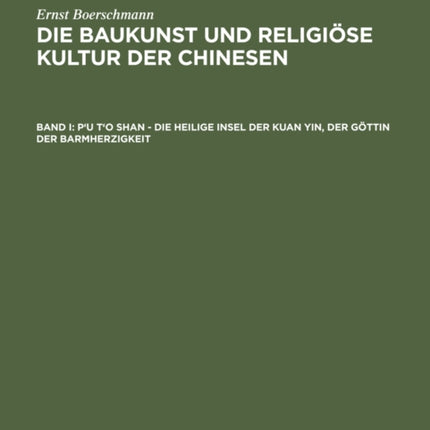 P'u t'o Shan - Die Heilige Insel Der Kuan Yin,