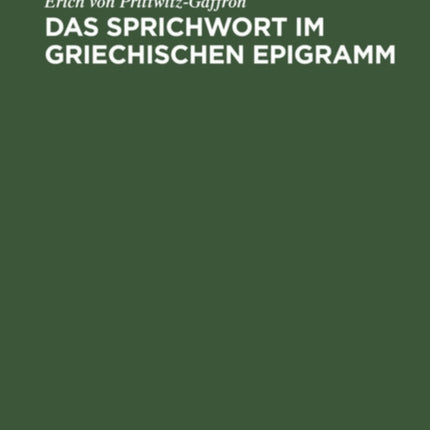 Das Sprichwort Im Griechischen Epigramm
