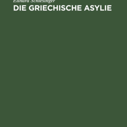 Die Griechische Asylie