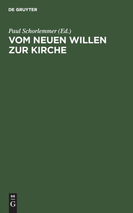 Vom Neuen Willen Zur Kirche: Ein Sammelheft