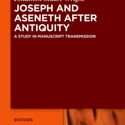 Joseph and Aseneth After Antiquity