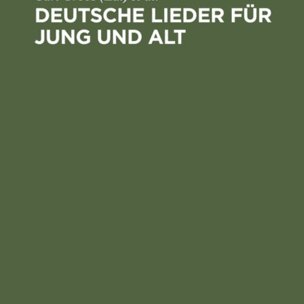 Deutsche Lieder Für Jung Und Alt