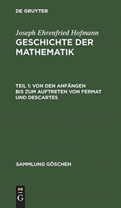 Von Den Anfängen Bis Zum Auftreten Von Fermat Und Descartes