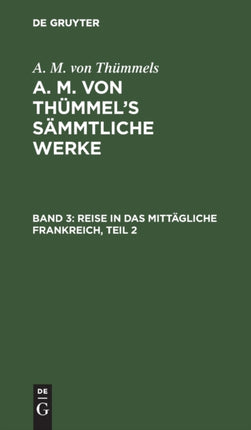 Reise in Das Mittägliche Frankreich, Teil 2