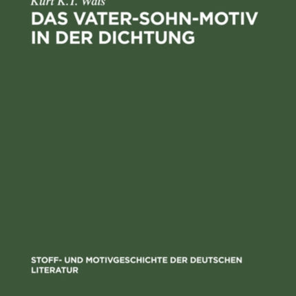 Das Vater-Sohn-Motiv in Der Dichtung: 1880-1930