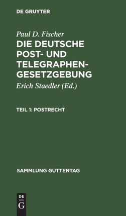 Postrecht: (Mit Ausschluß Des Internationalen Rechts)