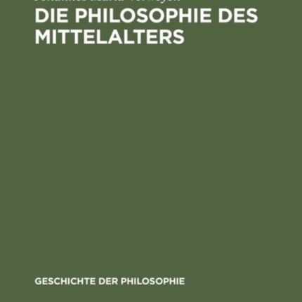 Die Philosophie des Mittelalters