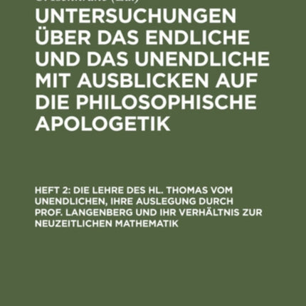 Die Lehre Des Hl. Thomas Vom Unendlichen, Ihre Auslegung Durch Prof. Langenberg Und Ihr Verhältnis Zur Neuzeitlichen Mathematik