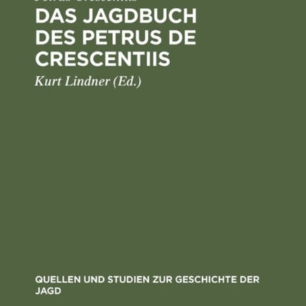 Das Jagdbuch des Petrus de Crescentiis