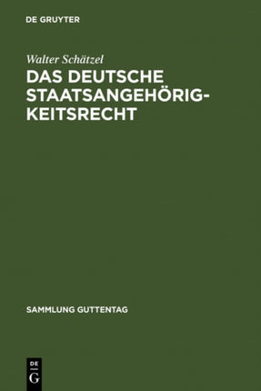 Das deutsche Staatsangehörigkeitsrecht