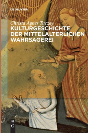 Kulturgeschichte der mittelalterlichen Wahrsagerei