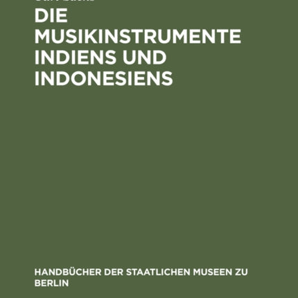 Die Musikinstrumente Indiens und Indonesiens