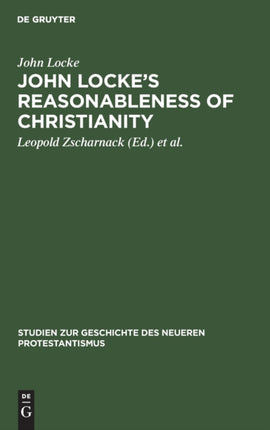 John Locke's Reasonableness of Christianity: 1695