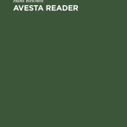 Avesta reader: Texts, notes, glossary and index