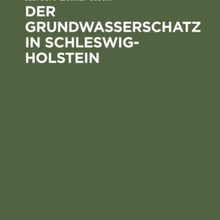 Der Grundwasserschatz in Schleswig-Holstein: Ein Wegweiser Zur Wassererschließung