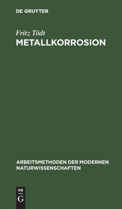 Metallkorrosion: Allgemeines, Messung Und Verhütung